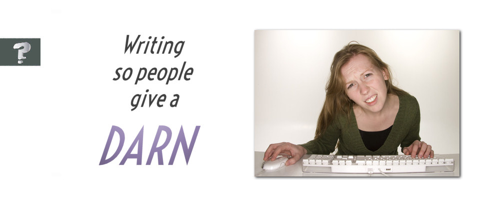 Writing so people give a darn