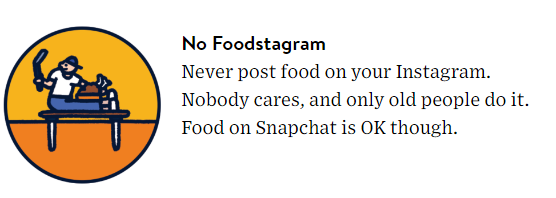 No Foodstagram. Never post food on your Instagram